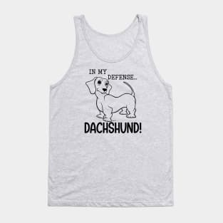 Dachshund Doxie Cute IN MY DEFENSE Wiener Dog Tank Top